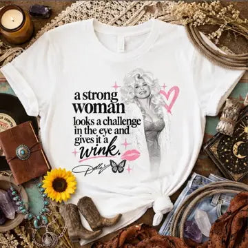 A Strong Woman Dolly Graphic Tee Dolly Tee