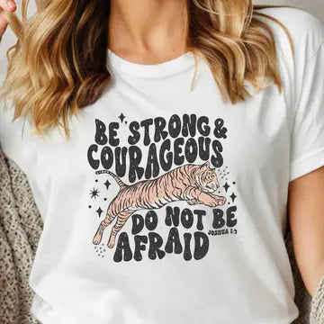 Be Strong & Courageous Christian Tiger Tee
