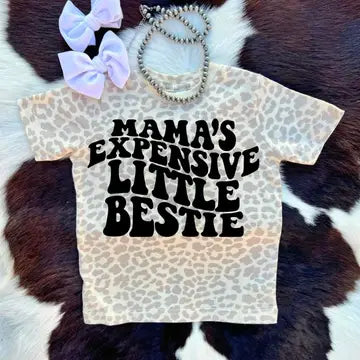Mamas Expensive Little Bestie