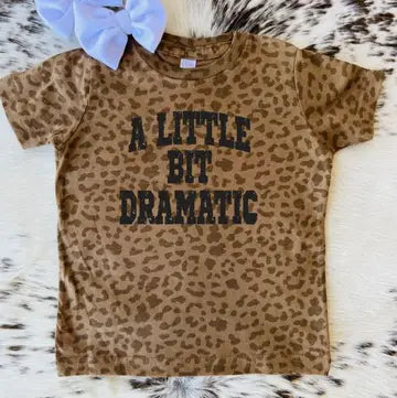 A Little Bit Dramatic shirt